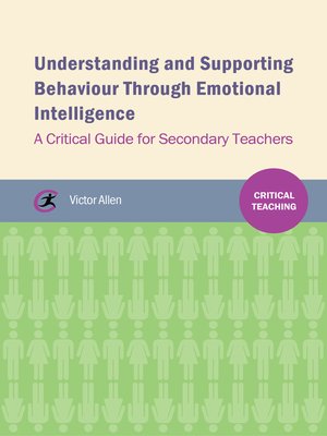cover image of Understanding and Supporting Behaviour through Emotional Intelligence